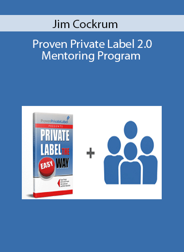 Jim Cockrum - Proven Private Label 2.0 Mentoring Program