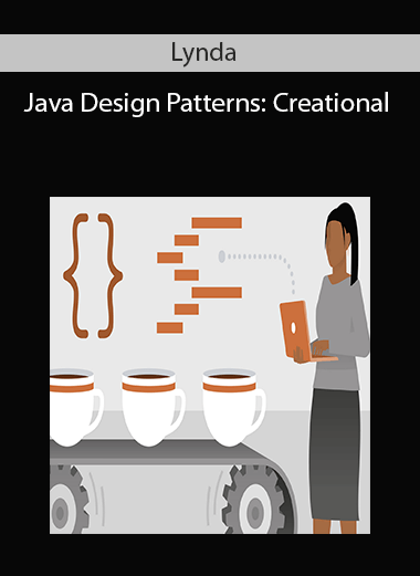 Lynda – Java Design Patterns: Creational