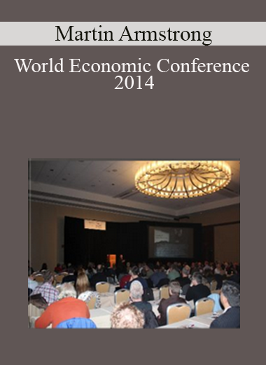 Martin Armstrong - World Economic Conference 2014