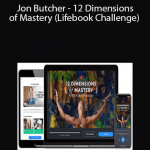 Mindvalley + Jon Butcher - 12 Dimensions of Mastery (Lifebook Challenge)