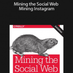 Mining the Social Web: Mining Instagram