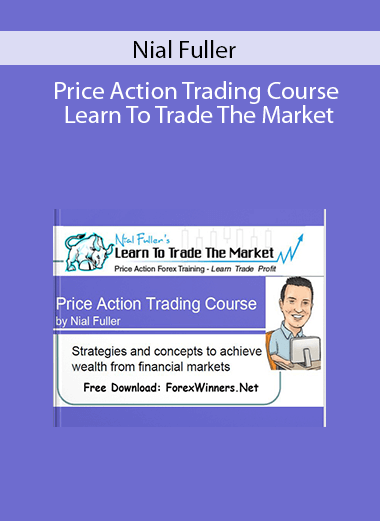 Nial Fuller - Price Action Trading Course - Learn To Trade The Market