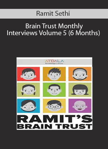 Ramit Sethi - Brain Trust Monthly Interviews Volume 5 (6 Months)