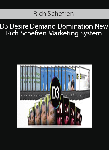 Rich Schefren - D3 Desire Demand Domination New Rich Schefren Marketing System