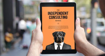 Independent Consulting Manual (complete package)