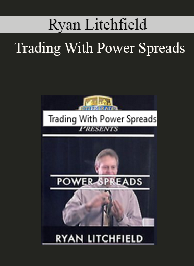 Ryan Litchfield - Trading With Power Spreads
