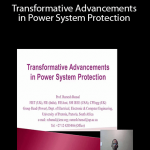 Transformative Advancements in Power System Protection