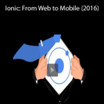 Asim Hussain- Ionic: From Web to Mobile (2016)
