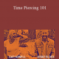 Cat Howell and Jesse Elder - Time Piercing 101