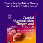 Cranial Manipulation: Theory and Practice (DVD + Book)