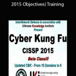 Cyber Kung Fu CISSP (2015 Objectives) Training