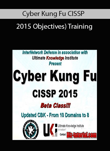 Cyber Kung Fu CISSP (2015 Objectives) Training