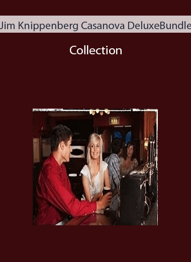 Jim Knippenberg Casanova DeluxeBundle Collection