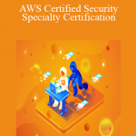 Linuxacademy - AWS Certified Security-Specialty Certification