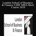 London School of Business & Finance LSBF MBA Short Course 2010