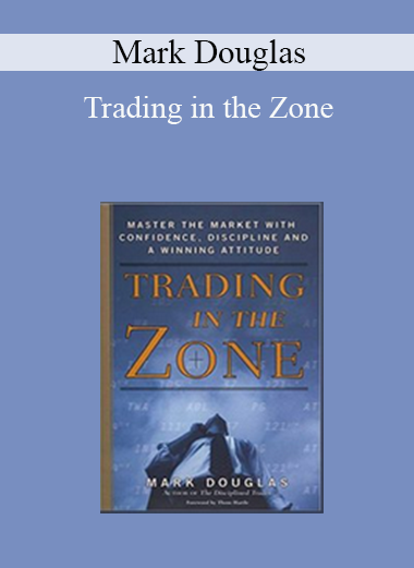 Mark Douglas - Trading in the Zone