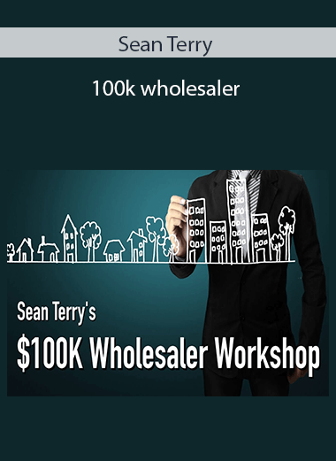 Sean Terry 100k wholesaler
