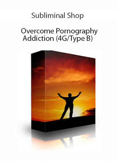 Subliminal Shop - Overcome Pornography Addiction (4G/Type B)