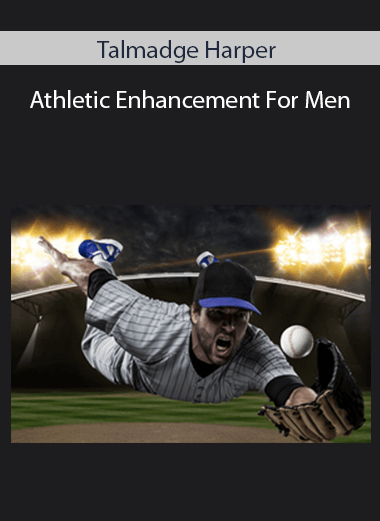 Talmadge Harper - Athletic Enhancement For Men