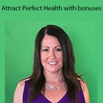 Victoria Gallagher - Attract Perfect Health with bonuses