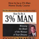 Corey Wayne - How to be a 3% Man - Home Study Course