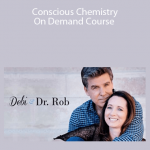 Debi & Dr. Rob Maldonado - Conscious Chemistry On Demand Course