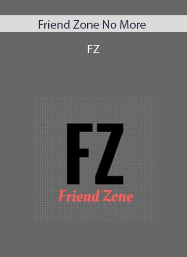 Friend Zone No More - FZ