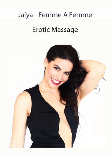 Jaiya - Femme A Femme - Erotic Massage
