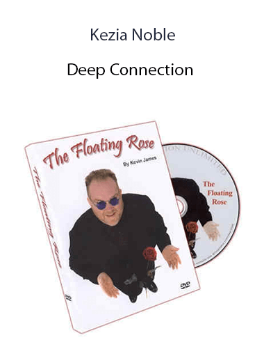 Kezia Noble - Deep Connection