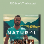 RSD Max’s The Natural