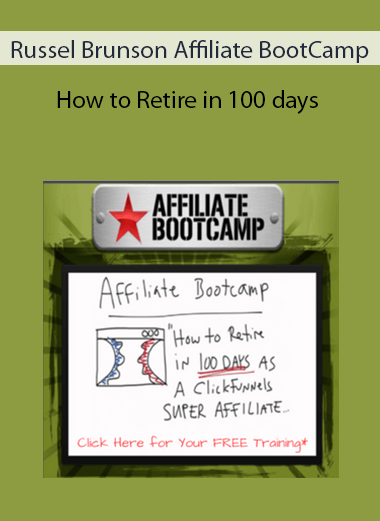 Russel Brunson Affiliate BootCamp: How to Retire in 100 days
