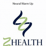 Z-Health - Neural Warm Up