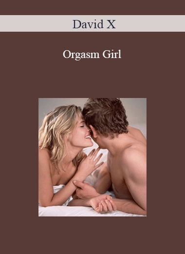 David X – Orgasm Girl