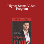 Jason Capital - Higher Status Video Program