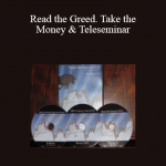 Mike Reed – Read the Greed. Take the Money & Teleseminar