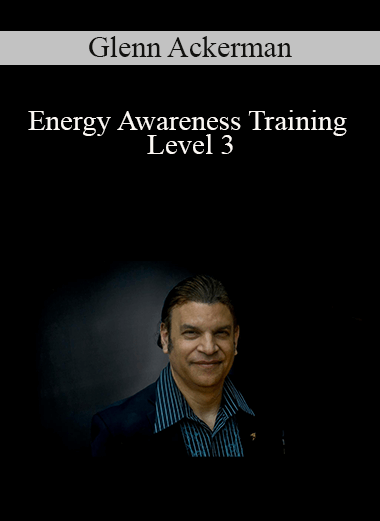 Glenn Ackerman - Energy Awareness Training Level 3