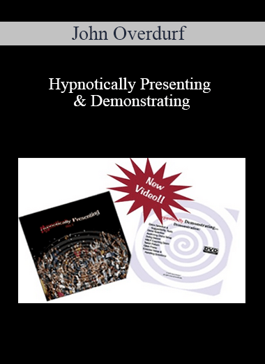 John Overdurf – Hypnotically Presenting & Demonstrating