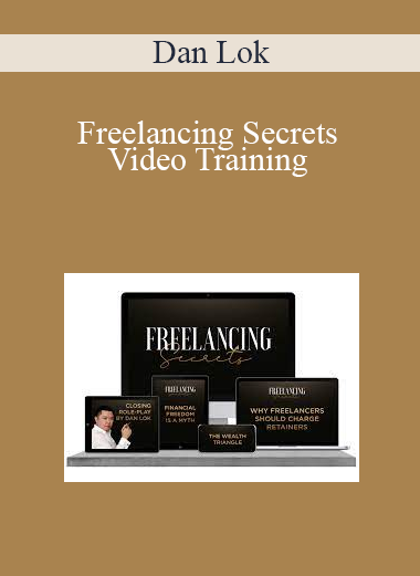 Dan Lok - Freelancing Secrets Video Training