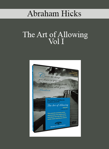 Abraham Hicks - The Art of Allowing - Vol I