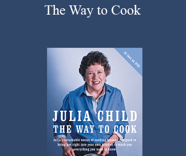 Julia Child - The Way to Cook