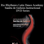 Kadu Pires and Larissa Thayane - Rio Rhythmics Latin Dance Academy - Samba de Gafieira Instructional DVD Series