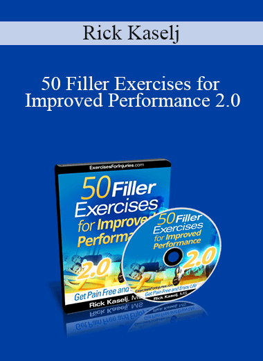 Rick Kaselj - 50 Filler Exercises for Improved Performance 2.0