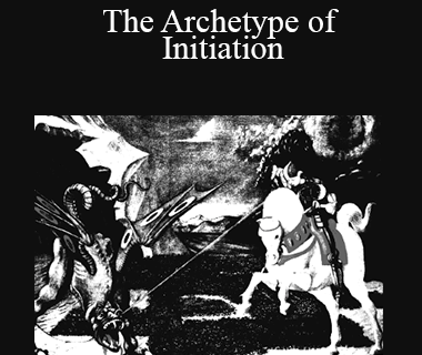 Robert Moore - The Archetype of Initiation