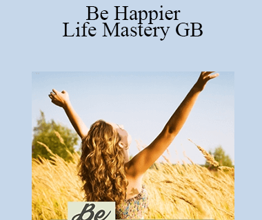 Subliminal Guru - Be Happier - Life Mastery GB