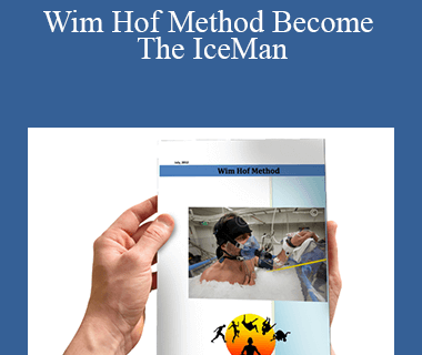 Wim Hof - Wim Hof Method Become The IceMan