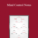 Wyatt Woodsmall & Eben Pagan - Mind Control Notes