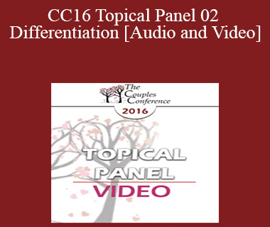 CC16 Topical Panel 02 - Differentiation - Esther Perel