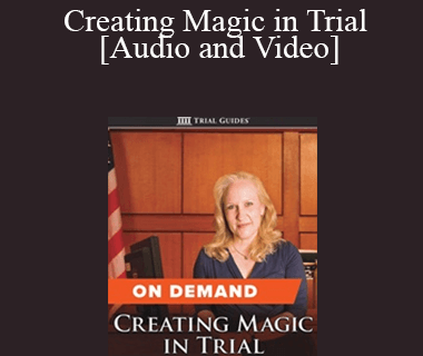 Trial Guides - Creating Magic in Trial
