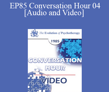 EP85 Conversation Hour 04 - Carl A. Whitaker