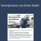 Benjamin White - Neuroplasticity and Stroke Rehab: A Roadmap to Functional Recovery